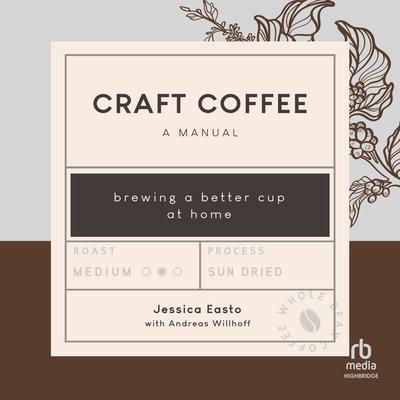 Craft Coffee by Jessica Easto audiobook
