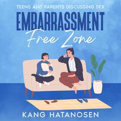 Embarrassment-Free Zone by Kang Hatanosen audiobook
