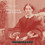 Bred dina vida vingar by  Lina Sandell audiobook