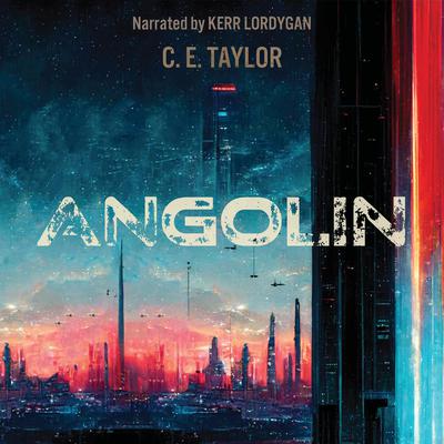 Angolin by C. E. Taylor audiobook