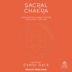 Sacral Chakra by Cyndi Dale audiobook