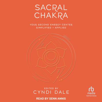 Sacral Chakra by Cyndi Dale audiobook