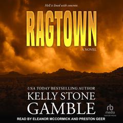 Ragtown by Kelly Stone Gamble audiobook