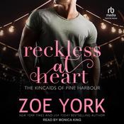 Reckless at Heart by  Zoe York audiobook