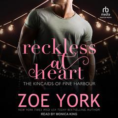 Reckless at Heart by Zoe York audiobook
