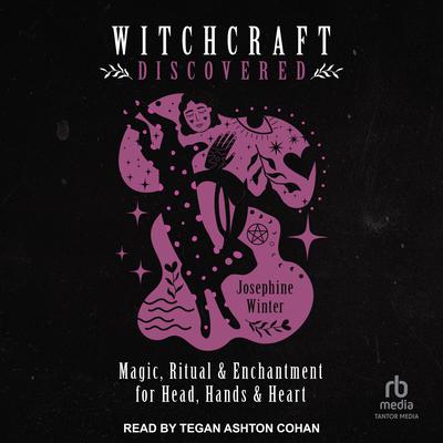 Witchcraft Discovered by Josephine Winter audiobook