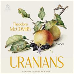 Uranians by Theodore McCombs audiobook