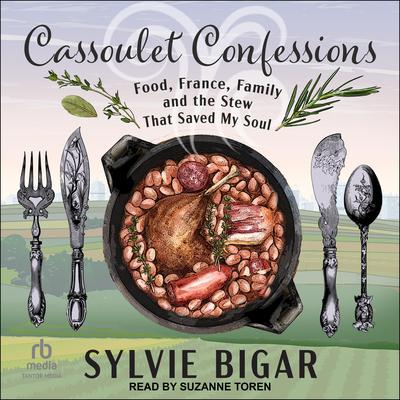 Cassoulet Confessions by Sylvie Bigar audiobook