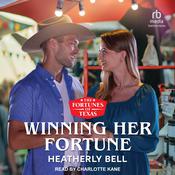 Winning Her Fortune by  Heatherly Bell audiobook