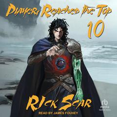 Player Reached the Top by Rick Scar audiobook