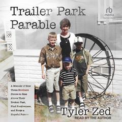 Trailer Park Parable by Tyler Zed audiobook