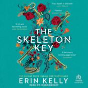 The Skeleton Key by  Erin L. Kelly audiobook