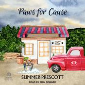 Paws For Cause by  Summer Prescott audiobook
