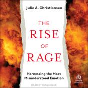 The Rise of Rage by  Julie A. Christiansen audiobook