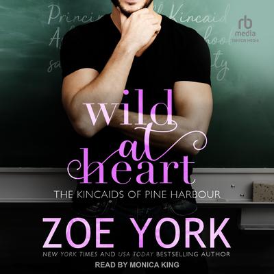 Wild at Heart by Zoe York audiobook