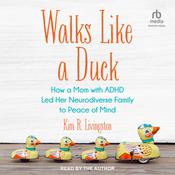 Walks Like A Duck by  Kim R. Livingston audiobook