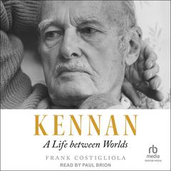Kennan by Frank Costigliola audiobook