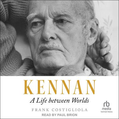 Kennan by Frank Costigliola audiobook