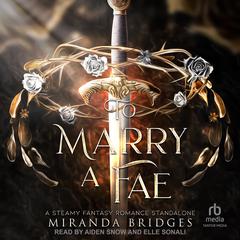 To Marry a Fae by Miranda Bridges audiobook
