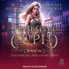 Final Game: Cupid by M Guida audiobook