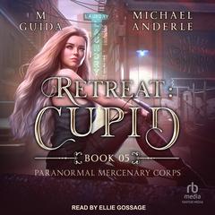 Retreat: Cupid by M Guida audiobook