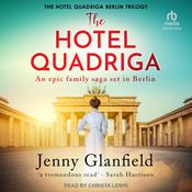 The Hotel Quadriga by  Jenny Glanfield audiobook