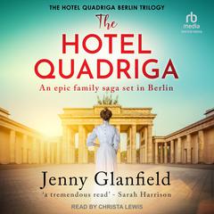 The Hotel Quadriga by Jenny Glanfield audiobook