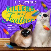 Killers of a Feather by  T. C. LoTempio audiobook