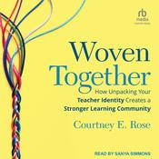 Woven Together by  Courtney Rose audiobook