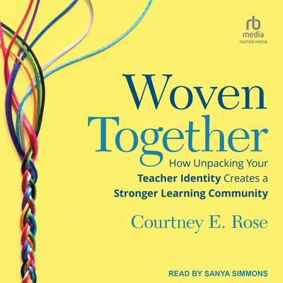 Woven Together by Courtney Rose audiobook