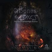 Of Bones and Ashes by  Nicole Zoltack audiobook