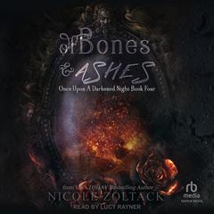 Of Bones and Ashes by Nicole Zoltack audiobook