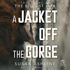 A Jacket Off the Gorge by Susan Ashline audiobook
