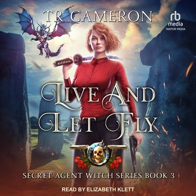 Live and Let Fly by Michael Anderle audiobook