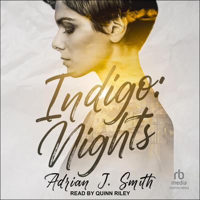 Indigo: Nights by Adrian J. Smith audiobook