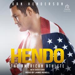 Hendo by Dan Henderson audiobook