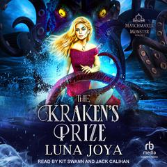 The Kraken's Prize by Luna Joya audiobook