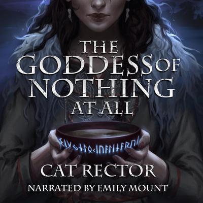 The Goddess of Nothing At All by Cat Rector audiobook