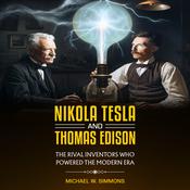 Nikola Tesla and Thomas Edison by  Michael Simmons audiobook