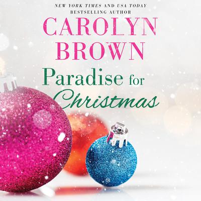Paradise for Christmas by Carolyn Brown audiobook