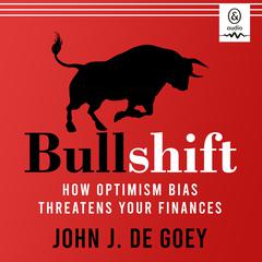 Bullshift by John J. De Goey audiobook