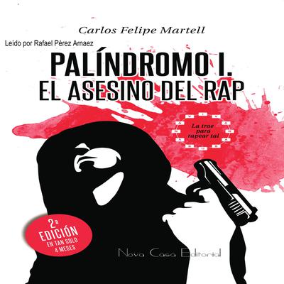 Palindromo I by Carlos Felipe Martell audiobook