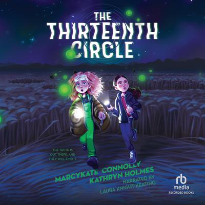 The Thirteenth Circle by MarcyKate Connolly audiobook