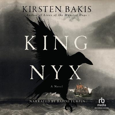King Nyx by Kirsten Bakis audiobook