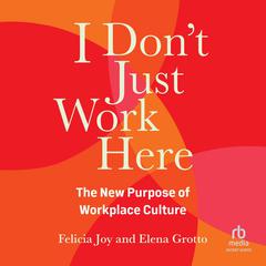 I Don't Just Work Here by Elena Grotto audiobook