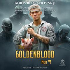 The Goldenblood Heir by Boris Romanovsky audiobook