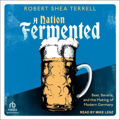 A Nation Fermented by Robert Shea Terrell audiobook