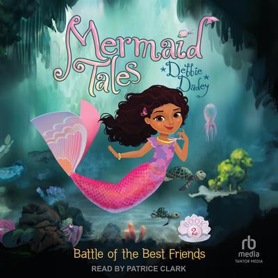 Battle of the Best Friends by Debbie Dadey audiobook