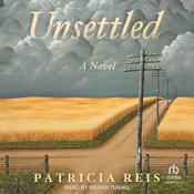 Unsettled by  Patricia Reis audiobook