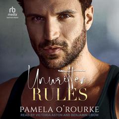 Unwritten Rules by Pamela O’Rourke audiobook